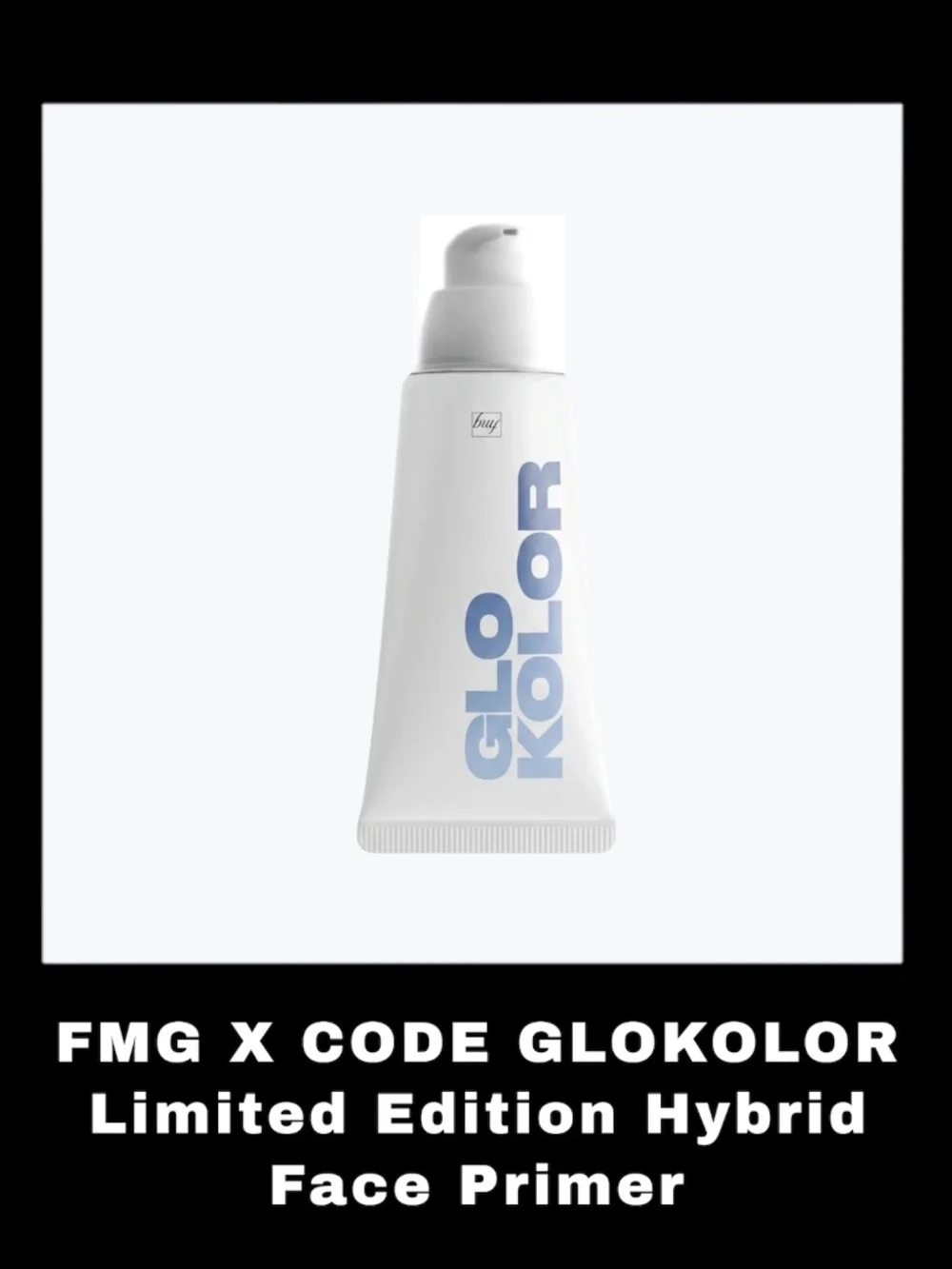 FMG x CODE GLOKOLOR Limited Edition 1.0 Fluid Ounces Vegan Hybrid Face Primer